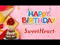 Happy Birthday SweetHeart Song || Happy Birthday Song || Happy Birthday To You