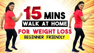 15 Mins Walk At Home For Weight loss | Easy Fat Burning Indoor Walking Workout For Beginners