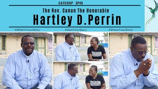 Catchup S3 Ep49: Rev. Canon Hartley Perrin