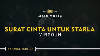 VIRGOUN - SURAT CINTA UNTUK STARLA (Karaoke Version)