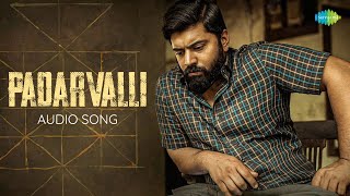 Padarvalli - Audio Song | Padavettu | Govind Vasantha | Shahabaz Aman, Bhavana