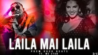 Mc Stan| Basti Ka Hasti X Laila Mai Laila |Drill Remix| ( Produced By Prem Rock Beats)#trendingno1