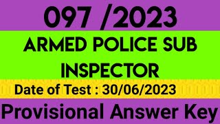 097/2023 || Degree Level Mains (Armed Police Sub Inspector) || 30/06/2023 || Provisional