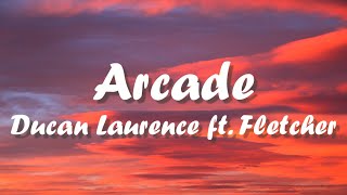 Duncan Laurence - Arcade (Lyrics) ft. FLETCHER