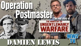 Operation Postmaster: Skutečný příběh The Ministry of Ungentlemanly Warfare