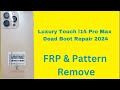 Luxury Touch l14 Pro Max Dead Boot Repair 2024 (UFIXER SOLUTION)