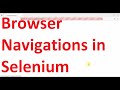 How to handle browser navigations (Forward/Backward Buttons, close the browser) in Selenium?