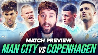 ONE STEP FROM THE QUARTERS! | MAN CITY vs FC COPENHAGEN | MATCH PREVIEW