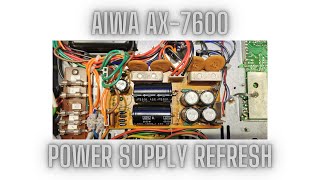 AIWA AX 7600 POWER SUPPLY REFRESH