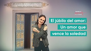 El júbilo del amor: Un amor que vence la soledad