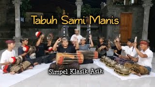 Baleganjur Klasik - Sami Manis | Simpel Klasik Asik