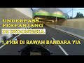 UNDERPASS BANDARA YIA || KULON PROGO YOGYAKARTA || TERPANJANG DI INDONESIA