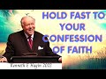 Kenneth E Hagin 2022 -  Hold Fast To Your Confession Of Faith