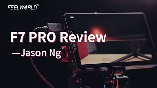 FEELWORLD F7 PRO 7 Inch On-camera Monitor Review: The Bigger Screen Shot Better - Jason Ng