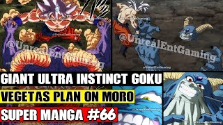 GIANT ULTRA INSTINCT GOKU FIGHTS MORO! Moro Defeated?! Dragon Ball Super Manga Chapter 66 Spoilers