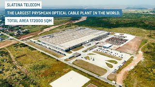 Milcov Telecom Plant - the largest Prysmian optical fiber plant in the world