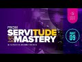 From Servitude to Mastery IX | Pastor Arome Tokula | Christ Family Ministry