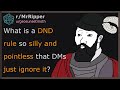 What is a DND rule so silly and pointless that DMs just ignore it? #dnd