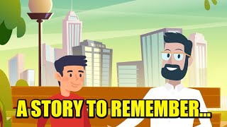THE SON, THE FATHER, AND A LESSON TO REMEMBER -  animated story motivation