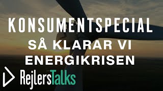 RejlersTalks (Konsumentspecial) - Så klarar vi energikrisen