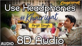 Khairiyat (Sad) Full Song (8D Audio) | Chhichhore | Arijit Singh | Sushant, Shraddha