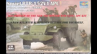 Kit preview of the new Trumpeter BTR-152V1 APC kit No. 09573