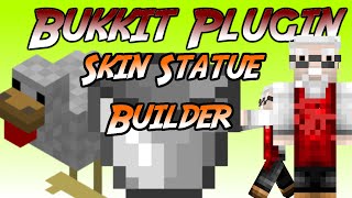 Minecraft Bukkit Plugin: " Skin Statue Builder "