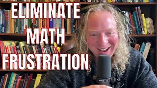 How to Eliminate Math Frustration and Understand Math