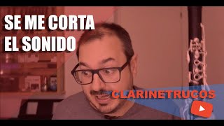 🔥🔥CÓMO TOCAR CLARINETE - ¿Por qué SE ME CORTA EL SONIDO SOLUCION DEFINITIVA🔥🔥 - tutorial clarinete