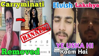 Why Carryminati YouTube Vs Tik Tok Video DELETED ?| Lakshay Chaudhary, Elvish Yadav video deleted