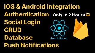 Ultimate React Native Firebase Tutorial - Learn React Native in 2 Hours!