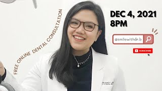 LIVE FREE ONLINE DENTAL CONSULTATION with DR. BIANCA BELEY | December 4, 2021