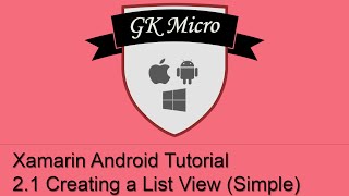 Xamarin Android Tutorial 2.1 - How to Create a Simple List View on Android (ListView)