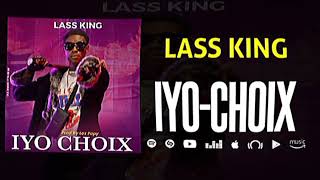 Lassking_-iyo choix_- prod by Lex papi