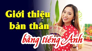 Cách GIỚI THIỆU BẢN THÂN BẰNG TIẾNG ANH hay nhất| IELTS FIGHTER