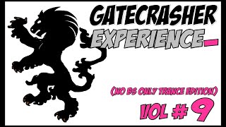 GATECRASHER EXPERIENCE