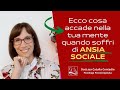 COSA SUCCEDE NELLA TUA MENTE QUANDO SOFFRI DI ANSIA SOCIALE