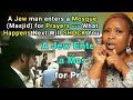 A Jew Man enters a Mosque for Prayers --What Happens Next Will SHOCK You || Islam vs Judaism