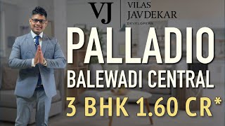 🌟 VJ Palladio Central in Balewadi – Ultra-Luxury 3 \u0026 4 BHK Apartments with 30+ Amenities