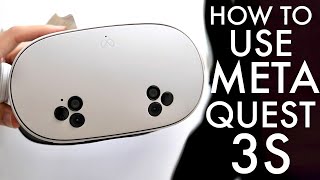 How To Use Meta Quest 3S! (Complete Beginners Guide)