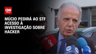 Múcio pedirá ao STF acesso à investigação sobre hacker | CNN 360º