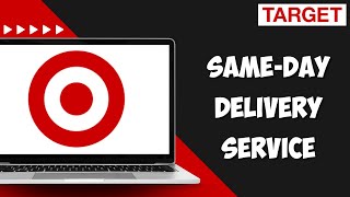 How to Sign up and Use Target Same day delivery Service