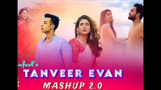 Avijog  Mashup  Tanveer Evan  New Bangla Song 2025