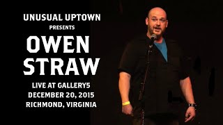 Part 4/5 - Owen Straw - 2015 Dec. 20 - Unusual Uptown Presents - Gallery5 - Richmond, Virginia