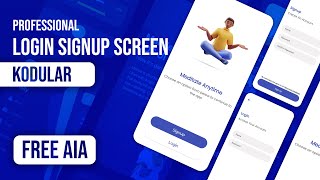 How to create professional Login Signup UI in kodular - Free AIA | Akshat Developer