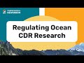 Regulating Ocean CDR Research | Carbon Removal Newsroom podcast S4E19