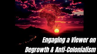 Engaging a Viewer on Degrowth and Anti-Colonialism