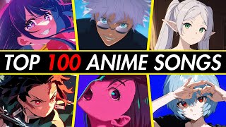 TOP 100 Most Streamed Anime Songs (OPENING - ENDING - OST)