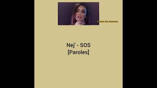 Nej' - SOS [Paroles] (chapitre 1)