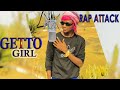 Ghetto Girl - Rapattack - Prod by. Demsman